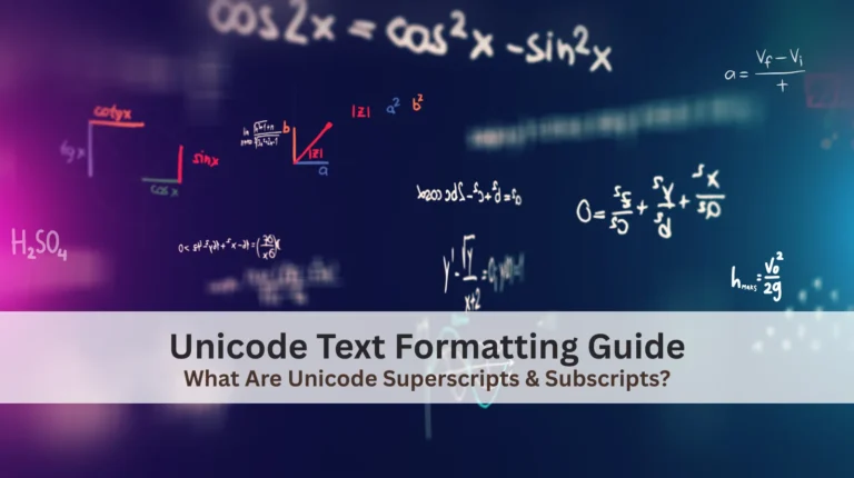 Unicode Superscript & Subscript Meaning, Uses & Examples (2026)
