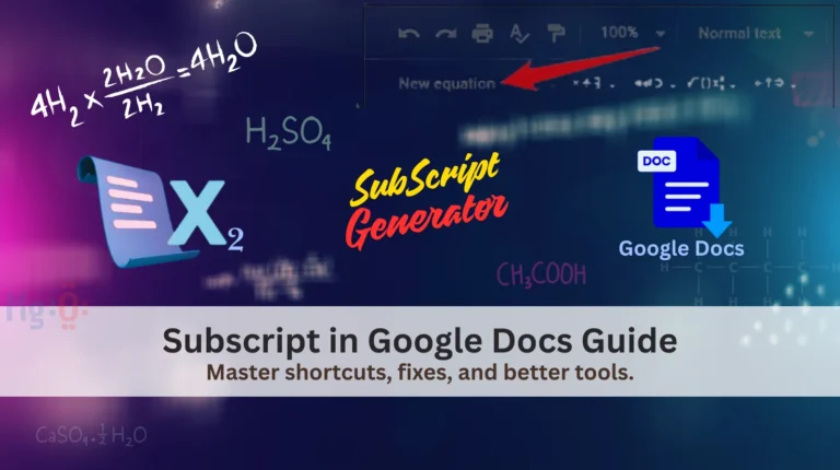 How to Do Subscript in Google Docs: Latest Shortcuts & Pro Tips